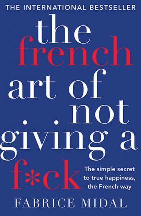 cover of the french art of not giving a f*ck