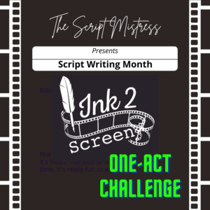Ink 2 Screen One-Act Script Challenge